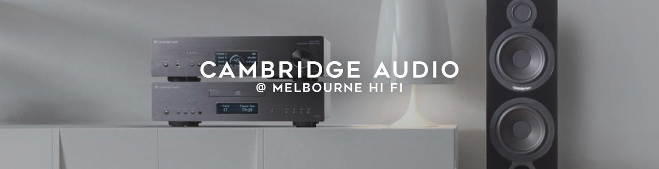 Shop Cambridge Audio at Melbourne Hi Fi