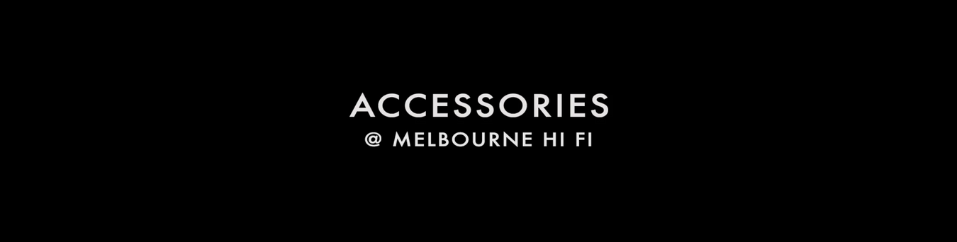 Shop Accessories at Melbourne Hi Fi