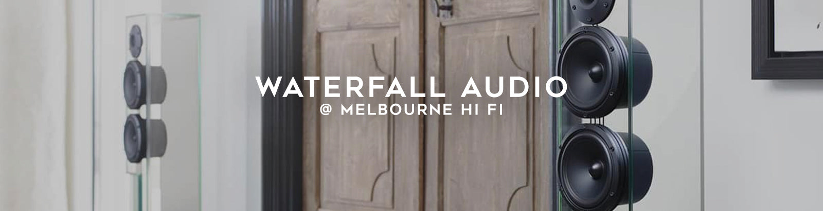 Waterfall Audio Speakers | Melbourne Hi Fi