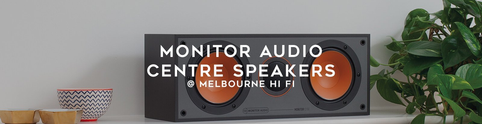 Monitor Audio Centre Channel Speakers | Melbourne Hi Fi