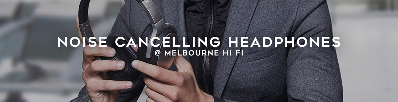 Shop noise cancelling headphones online at Melbourne Hi Fi, Australia